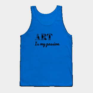 Art is my passion Tank Top